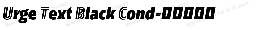 Urge Text Black Cond字体转换